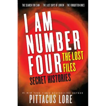 I Am Number Four: The Lost Files: Secret Histories - Paperback