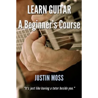 Learn Guitar: A Beginner's Course - Paperback