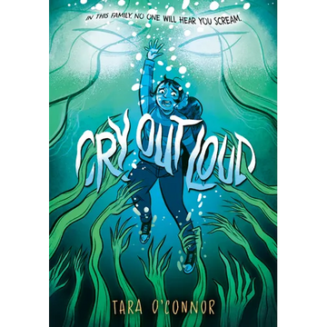 Cry Out Loud: (A Graphic Novel) - Paperback