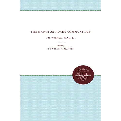 The Hampton Roads Communities in World War II