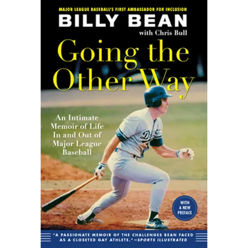 Going the Other Way: An Intimate Memoir of Life in and Out of Major League Baseball - Paperback