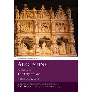 Augustine: The City of God Books XV and XVI - Paperback