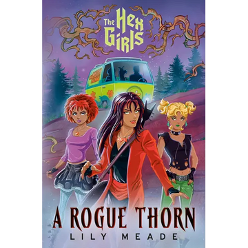 The Hex Girls: A Rogue Thorn (Scooby-Doo and Friends) - Hardcover