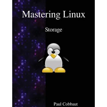Mastering Linux - Storage - Paperback