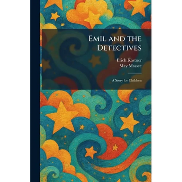 Emil and the Detectives: A Story for Children - Paperback