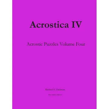 Acrostica IV: Acrostic Puzzles Volume Four - Paperback