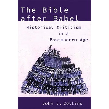 The Bible after Babel: Historical Criticism in a Postmodern Age - Paperback