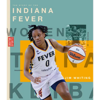 The Story of the Indiana Fever - Library Binding