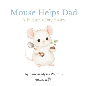 Mouse Helps Dad: A Father's Day Story - Hardcover