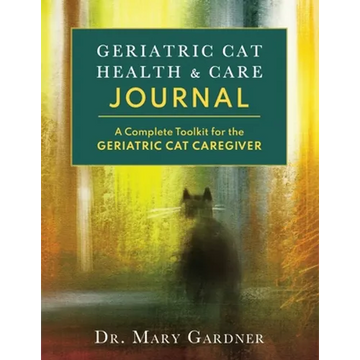 Geriatric CatHealth & Care Journal: A complete toolkit for the senior cat caregiver - Paperback