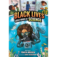 Great Minds of Science (Black Lives #1): A Nonfiction Graphic Novel - Paperback