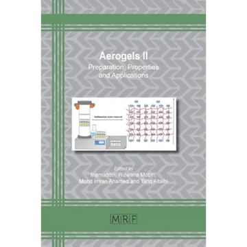 Aerogels II: Preparation, Properties and Applications - Paperback