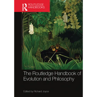 The Routledge Handbook of Evolution and Philosophy - Paperback
