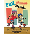 Fall, Laugh, Wobble: Dylan and Abby take on roller skating