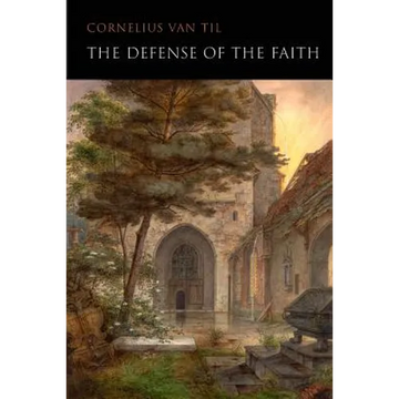 The Defense of the Faith - Paperback