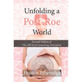 Unfolding a Post-Roe World