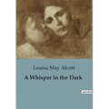 A Whisper in the Dark