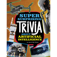 Super Surprising Trivia about Artificial Intelligence - Paperback