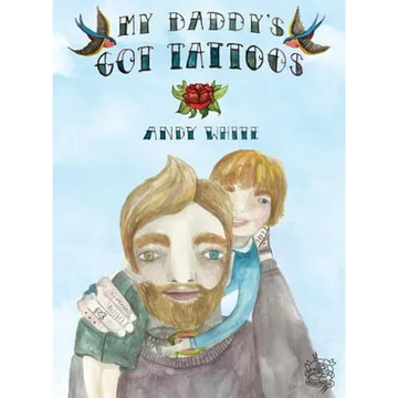 My Daddy's Got Tattoos - Paperback