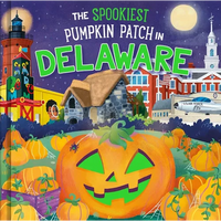 The Spookiest Pumpkin Patch in Delaware - Hardcover