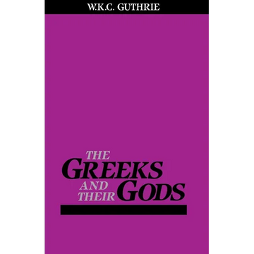 The Greeks and Their Gods - Paperback