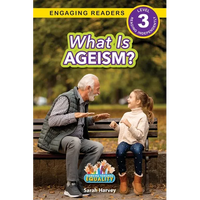 What is Ageism?: Working Towards Equality (Engaging Readers, Level 3) - Paperback