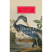 The Audubon Reader: Edited and Introduced by Richard Rhodes - Hardcover