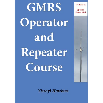 The GMRS Operator and Repeater Course - Paperback