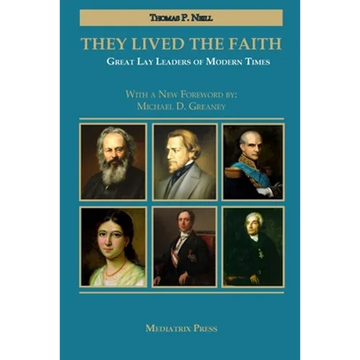 They Lived the Faith: Great Lay Leaders of Modern Times - Paperback