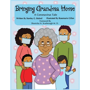 Bringing Grandma Home A Coronavirus Tale - Paperback