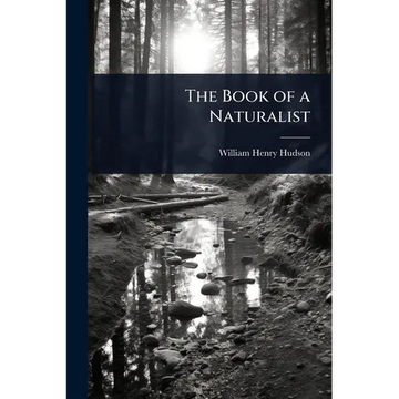 The Book of a Naturalist - Paperback