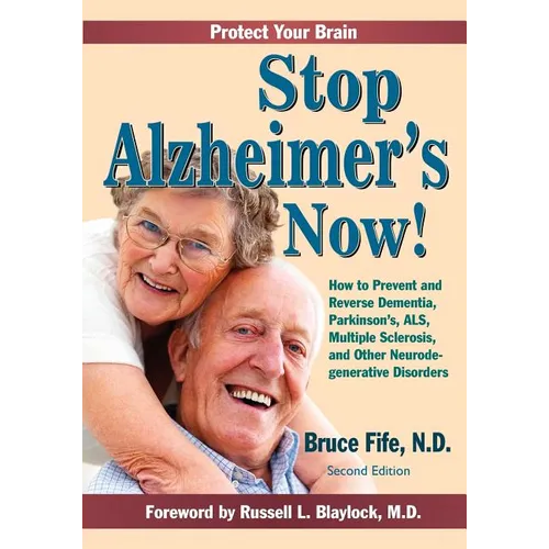 Stop Alzheimer's Now, Second Edition