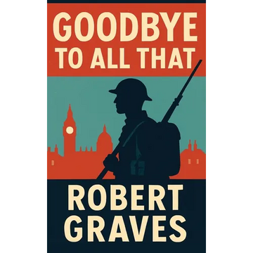 Goodbye to All That: A Memoir - Hardcover