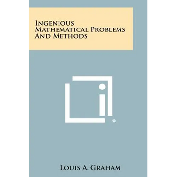 Ingenious Mathematical Problems and Methods - Paperback