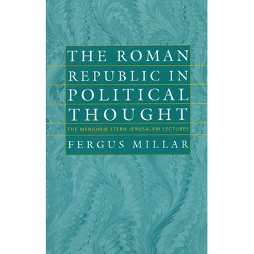 The Roman Republic in Political Thought - Paperback