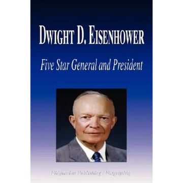 Dwight D. Eisenhower - Five Star General and President (Biography) - Paperback