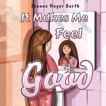 It Makes Me Feel Good - Paperback