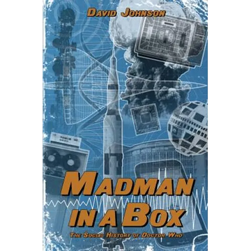Madman in a Box: The Social History of Doctor Who - Paperback