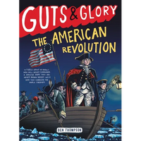 Guts & Glory: The American Revolution - Paperback