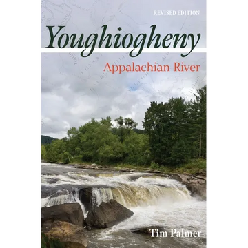 Youghiogheny: Appalachian River, Revised Edition - Paperback