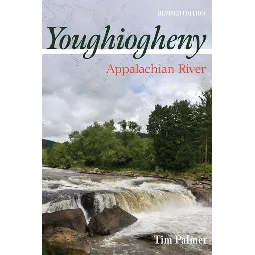 Youghiogheny: Appalachian River, Revised Edition