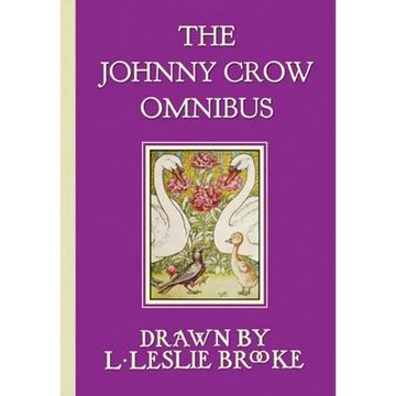 The Johnny Crow Omnibus featuring Johnny Crow's Garden, Johnny Crow's Party and Johnny Crow's New Garden (in color) - Paperback