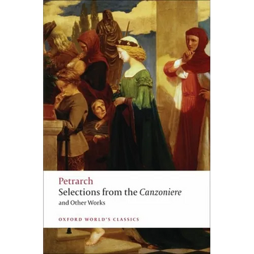 Selections from the Canzoniere and Other Works - Paperback