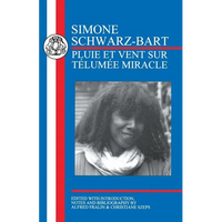 Schwarz-Bart: Pluie Et Vent Sur Telumée Miracle - Paperback