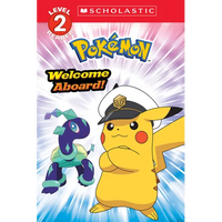 Welcome Aboard! (Pokémon: Scholastic Reader, Level 2) - Paperback