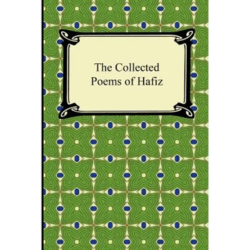 The Collected Poems of Hafiz - Paperback