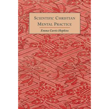 Scientific Christian Mental Practice - Paperback