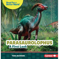 Parasaurolophus: A First Look - Paperback