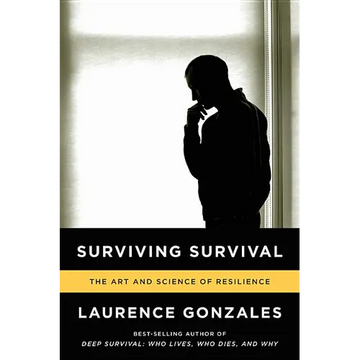 Surviving Survival: The Art and Science of Resilience - Paperback