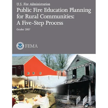 Public Fire Education Planning for Rural Communities: A Five-Step Process - Paperback